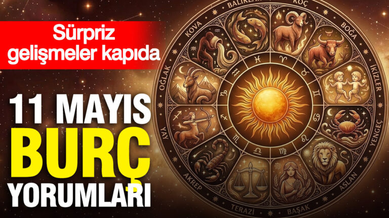 11-mayis-gunluk-burc-yorumlari-surpriz-gelismeler-kapida-z2iO8SOV