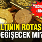yatirimcilar-dikkat-altinin-rotasi-degisecek-mi-bwQJK5eS